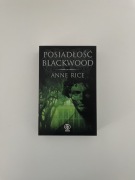Anne Rice - Posiadłość Blackwood