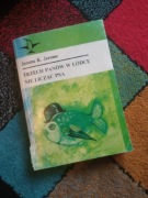 Trzech panów w łódce nie licząc psa. Jerome K. Jerome