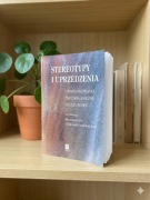 Stereotypy i uprzedzenia – M. Kofta, A. Jasińska-Kania