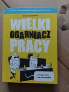 Wielki Ogarniacz Pracy (wyd.1)