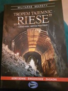 Tropem tajemnic riese