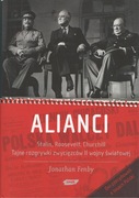 Jonathan Fenby - Alianci. Tajne rozgrywki zwycięzców II wojny światowej