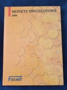 Monety dwuzłotowe Fischer 2006 Komplet Kolekcja Klaser 2zł