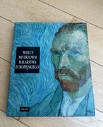 Wielcy mistrzowie malarstwa europejskiego - album 