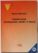NIEZWŁOCZNE ROZWIĄZANIE UMOWY O PRACĘ