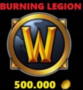 WORLD OF WARCRAFT BURNING LEGION 500K 500.000 ZŁOTA GOLDA ZŁOTO A/H