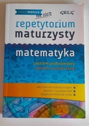 Repetytorium maturzysty z matematyki poziom podstawowy i rozszerzony