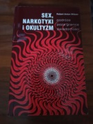 Sex, narkotyki i okultyzm Robert Anton Wilson
