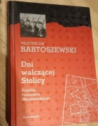 Władysław Bartoszewski. Dni walczącej stolicy. 