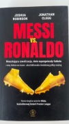 Messi vs. Ronaldo: nieustająca rywalizacja, dwie supergwiazdy futbolu