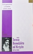 Autoportret z listów, św.Teresa Benedykta od Krzyża  (Edyta Stein) stan bdb