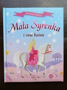 Mała Syrenka i inne baśnie. Baśniowa kolekcja
