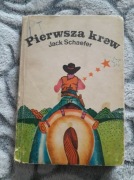 Jack Schaefer-Pierwsza krew western