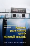 A. Rosiński, Modelowanie procesu eksploatacji systemów  telematyki transpor