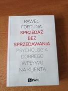 Sprzedaż bez sprzedawania - Paweł Fortuna
