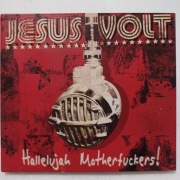 Jesus Volt - Hallelujah Motherfuckers ! / Autografy Wyd 2008 