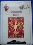 Tysiącletnie dzieje. H. Samsonowicz, J.Tazbir