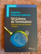 "Od Golema do Terminatora" Magdalena Radkowska-Walkowicz