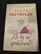 Agata Przybyłek, Kto by się spodziewał
