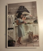 Prosto z roślin Alicja Radej