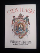 Cuda i łaski zdziałane za przyczyną Najświętszej Maryi Panny Częstochowskie