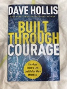 Dave Hollis Built Through Courage 