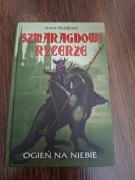 Szmaragdowi rycerze Ogień na niebie Anne Rabillard