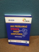 Marek Krawiec  Jak przełamać strach przed komputem