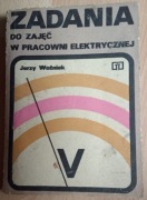 Zadania do zajęć w pracowni elektrycznej Jerzy Woźniak 