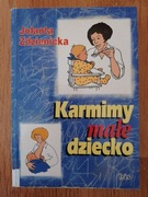 Karmimy małe dziecko - Jolanta Zdzienicka 
