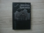 SLADE HOUSE David Mitchell