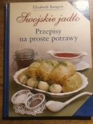 Swojskie jadło.Przepisy na swojskie potrawyBangert