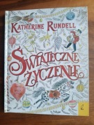 Świąteczne życzenie Katherine Rundell