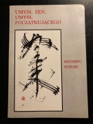 Umysł Zen umysł początkującego - Shunryu Suzuki (PIĘKNY STAN!)