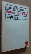 Daniel Passent – Bałwan pod klucz