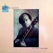 ERIC GALE - LET'S STAY TOGETHER / CIEKAWY JAZZ FUNKI I SMOOTH 1988 / LP