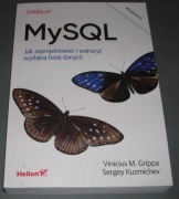 MySQL jak projektować i wdrożyć wydajną bazę danych - Grippa