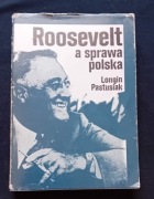 Longin Pastusiak. Roosevelt a sprawa polska. KiW / Ruch, 1980r. Wyd. I