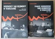 WOJSKOWY SĄD REJONOWY W WARSZAWIE / TWARZE WOJSKOWEGO SĄDU REJONOWEGO 