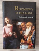 Rozmowy o dialogu, Waldemar Chrostowski