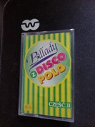 kaseta magnetofonowa Ballady z Disco Polo Vol. 2 Akcent Boys Casanova