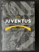 Juventus. Historia w biało-czarnych barwach (Adam Digby, 2016)