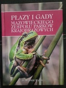 Płazy i Gady Mazowieckiego Zespołu Parków Krajobrazowych Sławomir Wąsik 