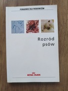 Rozród psów - poradnik dla hodowców royal canin 