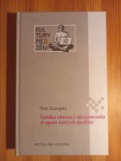 Sztuka obrazu i obrazowania w epoce nowych mediów Zawojski Piotr twarda