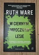W ciemnym, mrocznym lesie Ruth Ware