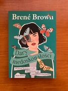 Dary niedoskonałości Brené Brown