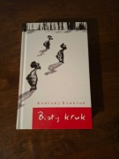 Biały Kruk. Andrzej Stasiuk