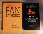 Jan Tomkowski - Pan Tadeusz / Dom chińskiego mędrca