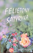Felietony satyryka Karol Dusza